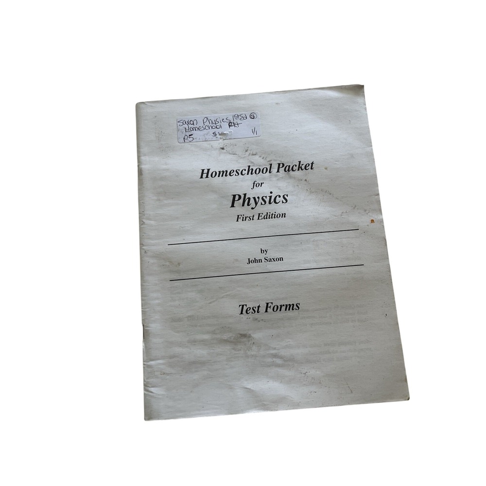 Saxon Physics 1st Edition Homeschool Packet Tests Answers No Cover